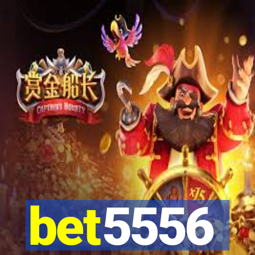 bet5556