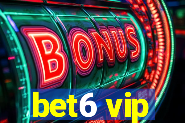 bet6 vip