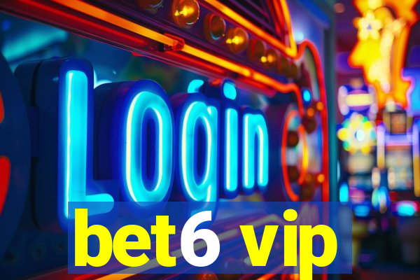 bet6 vip