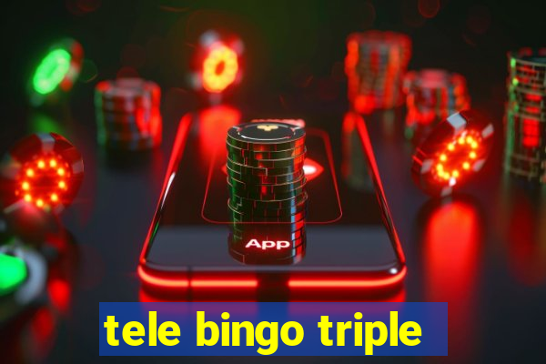 tele bingo triple