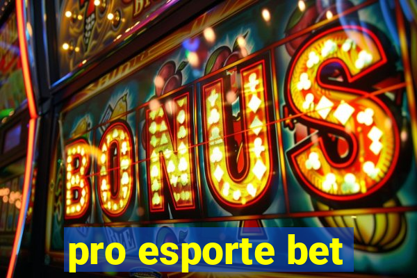 pro esporte bet