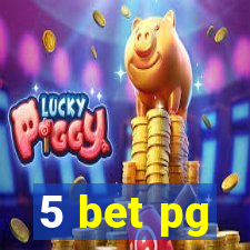 5 bet pg