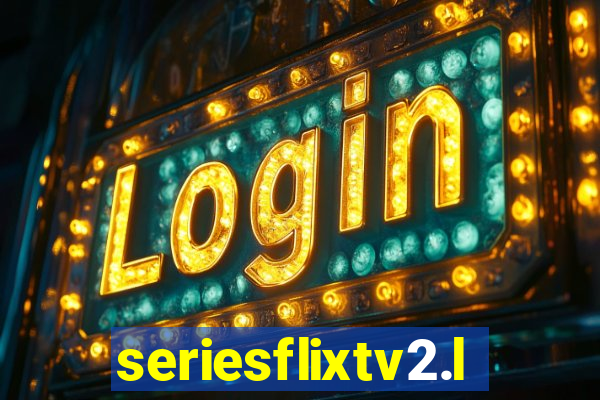 seriesflixtv2.live