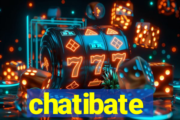 chatibate