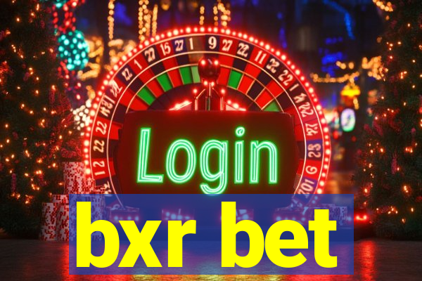 bxr bet