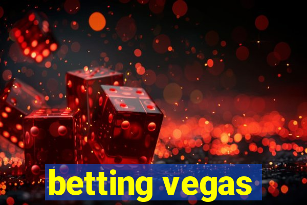 betting vegas