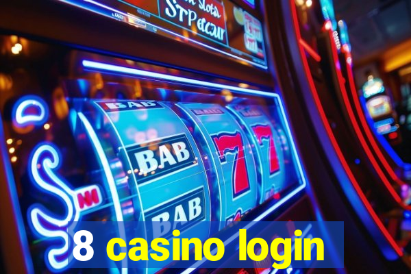 8 casino login