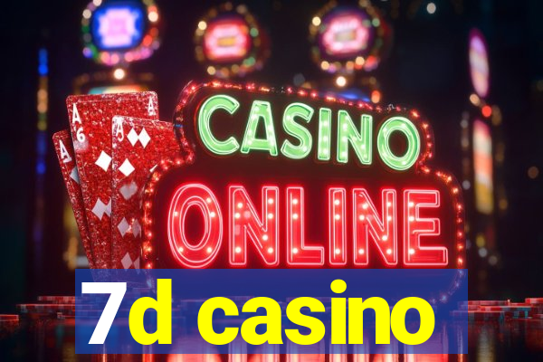 7d casino