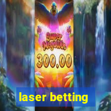 laser betting