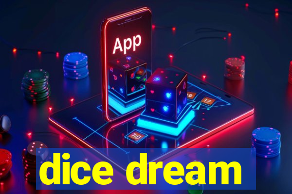 dice dream