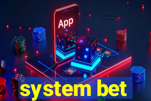 system bet