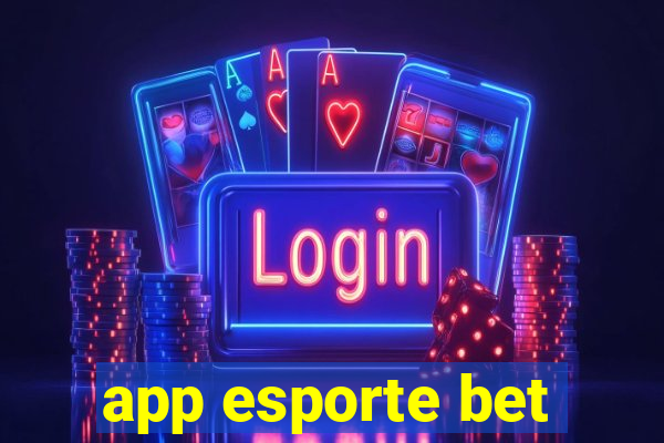 app esporte bet