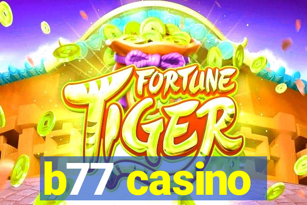 b77 casino