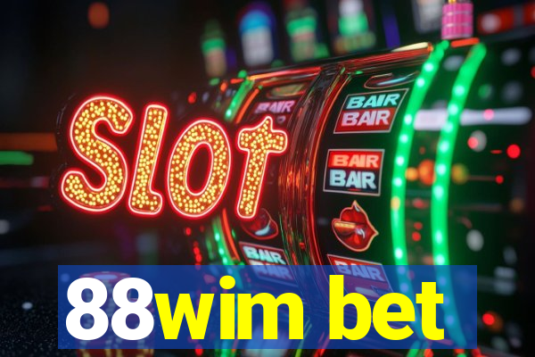 88wim bet