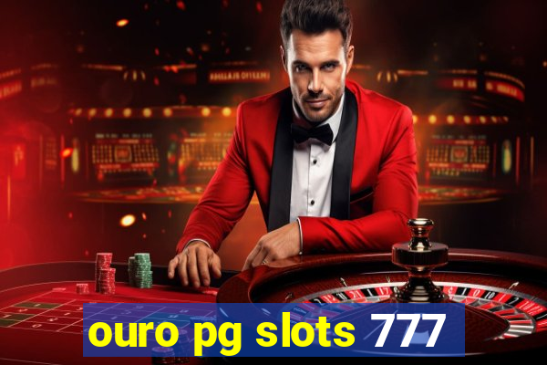 ouro pg slots 777