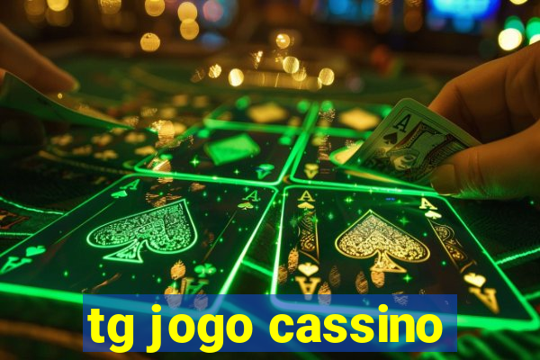 tg jogo cassino