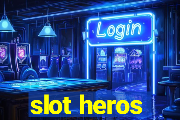 slot heros