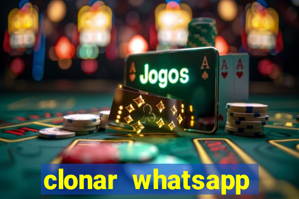 clonar whatsapp normal gratis