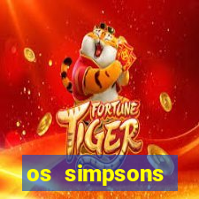 os simpsons assistir online dublado