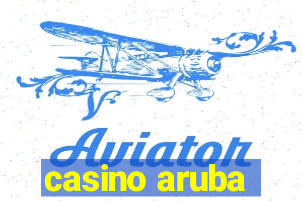 casino aruba