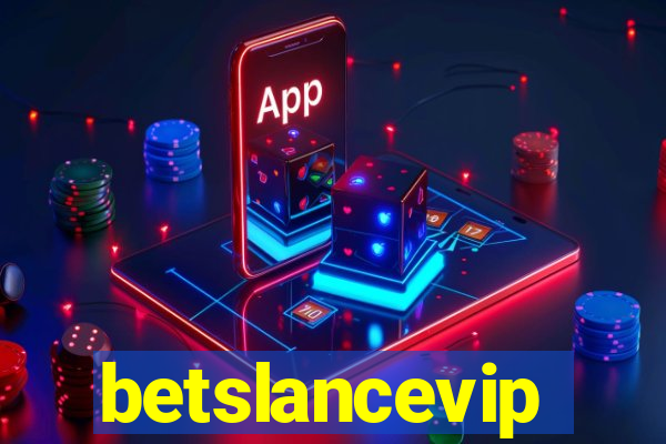 betslancevip