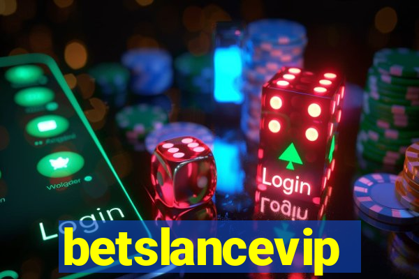 betslancevip