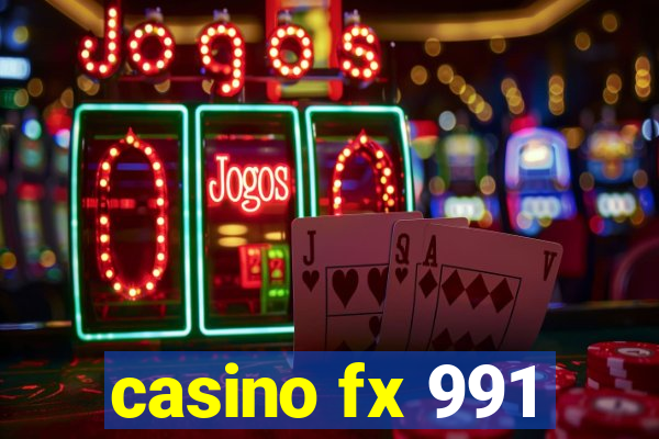 casino fx 991