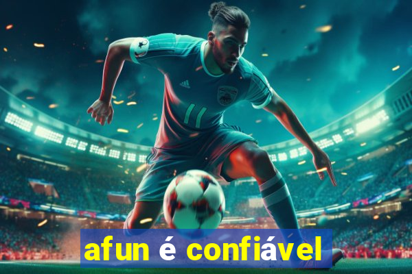 afun é confiável