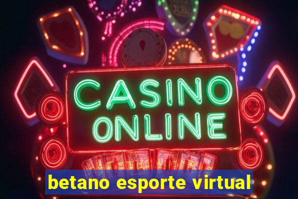 betano esporte virtual