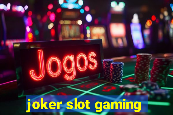 joker slot gaming