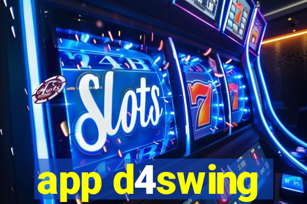 app d4swing