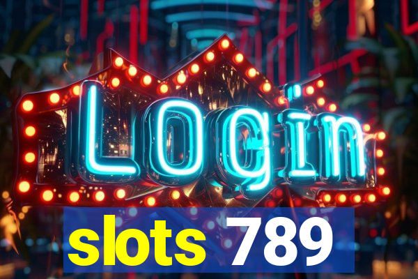 slots 789