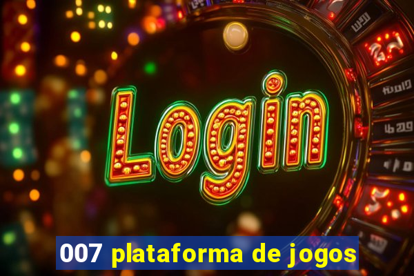 007 plataforma de jogos