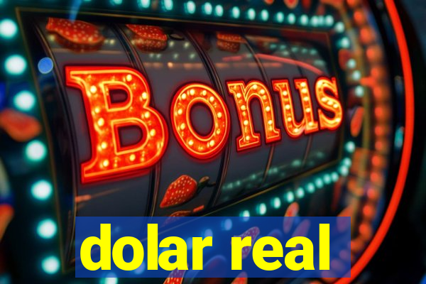 dolar real