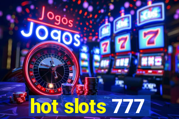 hot slots 777