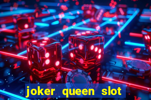 joker queen slot free play