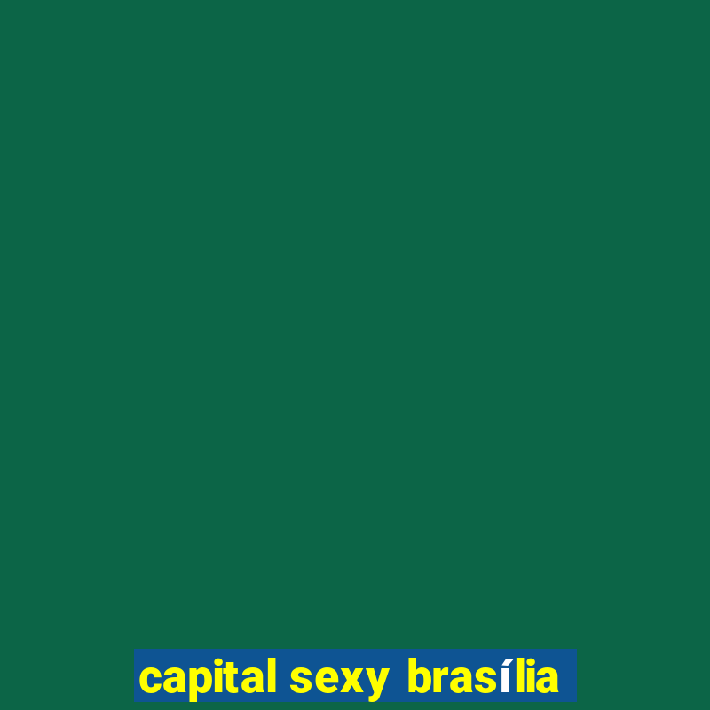 capital sexy brasília