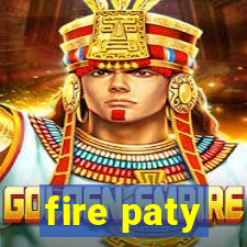 fire paty