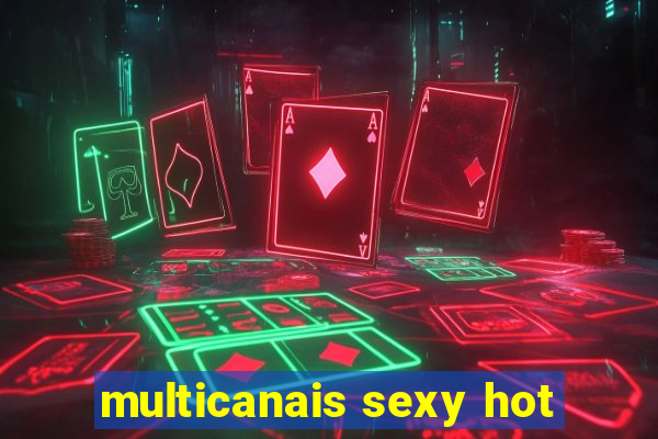 multicanais sexy hot