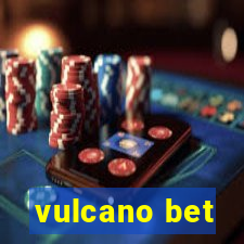 vulcano bet