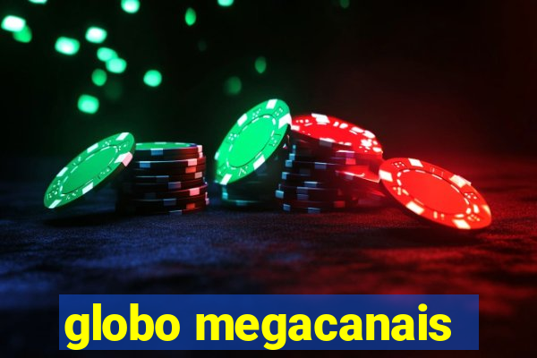 globo megacanais