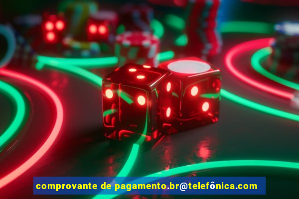 comprovante de pagamento.br@telefônica.com