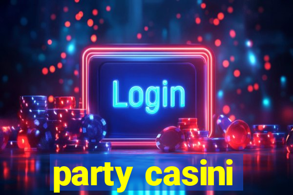 party casini