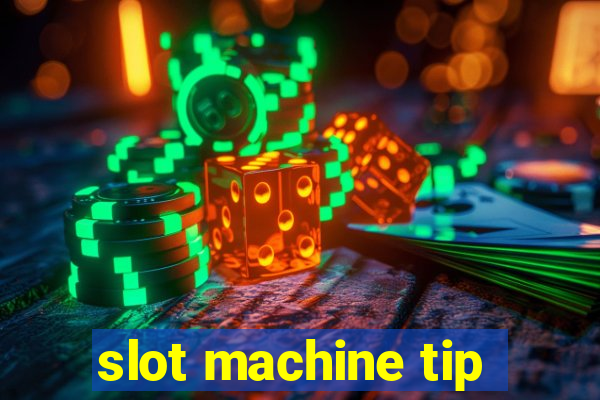 slot machine tip