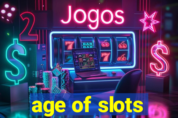 age of slots