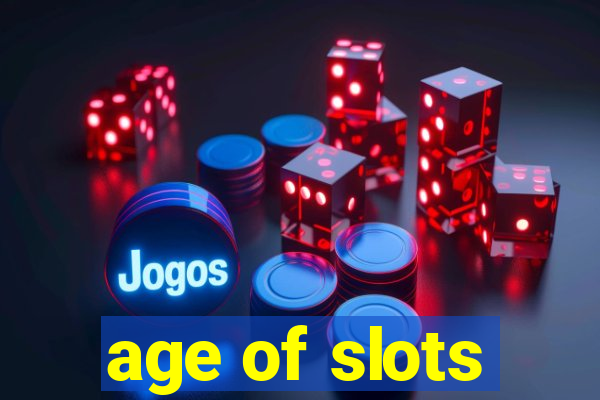 age of slots