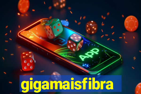 gigamaisfibra