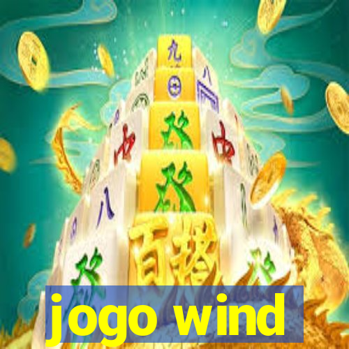 jogo wind