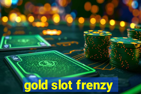 gold slot frenzy