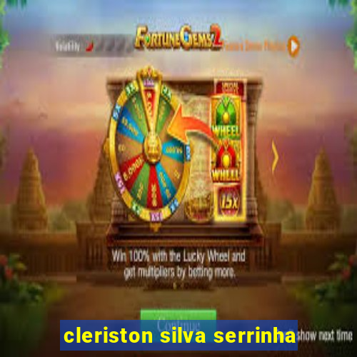 cleriston silva serrinha